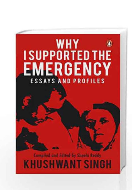 Why i Supported The Emergency – Essays And Profiles By Khushwant Singh Book Review - Thebookroom
