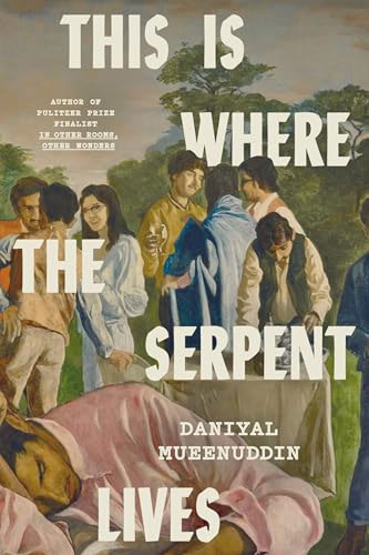 This Is Where the Serpent Lives by Daniyal Mueenuddin Book Review