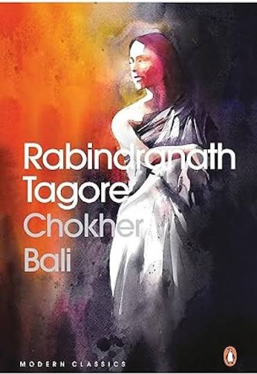 Chokher Bali By Rabindranath Tagore Book Review and Critique